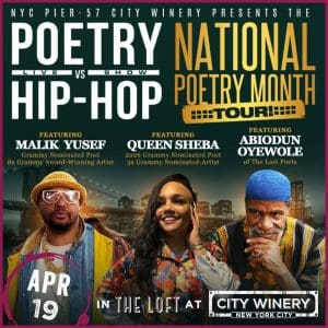 Poetry vs. Hip-Hop® – National Poetry Month Tour with Queen Sheba, Malik Yusef, Abiodun Oyewole (of The Last Poets), Yex, Michael ‘Chief Poet’ Peterson, Buttafly Soul