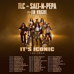 TLC & Salt-N-Pepa with En Vogue – IT’S ICONIC Tour
