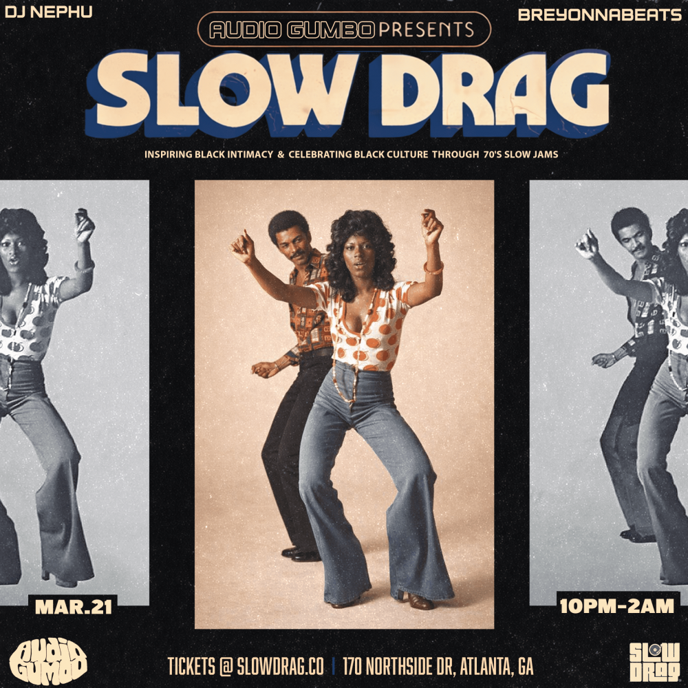 Audio Gumbo Presents Slow Drag
