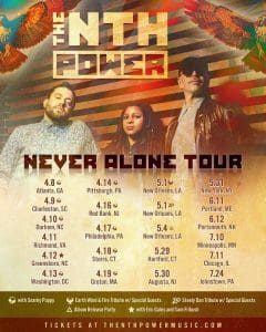 The Nth Power – Never Alone Tour