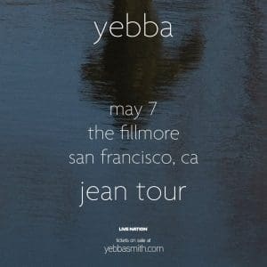 Yebba – Jean Tour