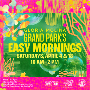 Gloria Molina Grand Park’s Easy Mornings