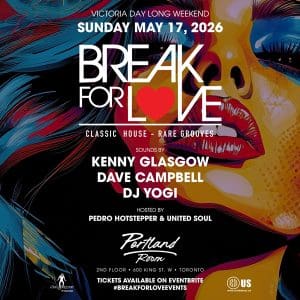 Break For LOVE ft. DJs Kenny Glasgow, DJ Yogi, Dave Campbell