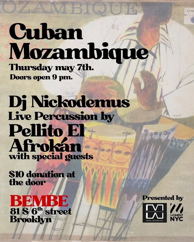 Cuban Mozambique w/ DJ Nickodemus and Pellito El Afrokán