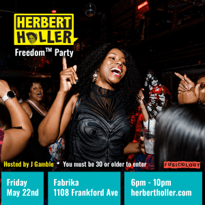Herbert Holler’s Freedom™ Party PHL!