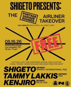 Shigeto presents: PORTAGE GARAGE SOUNDS ‘AIRLINER’ TAKEOVER