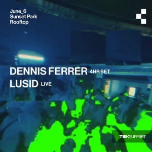 Teksupport: Dennis Ferrer (4 hr set)