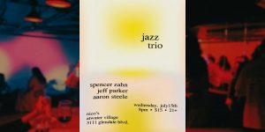Jazz Trio | Spencer Zahn, Jeff Parker, Aaron Steele