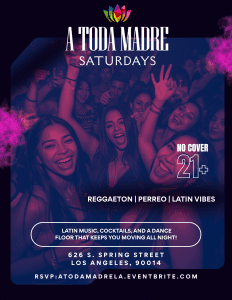A Toda Madre Saturdays (Reggaeton + Latin Vibes) DTLA