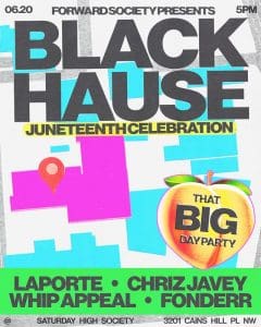 Black Hause ATL “That Big Day Party” Juneteenth Weekend