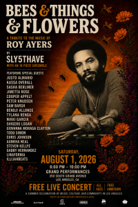 Bees & Things & Flowers: A Tribute to the Music of Roy Ayers by Sly5thAve Ft Special Guest Kassa Overall + Linafornia Celebrates J Dilla’s ‘Donuts’