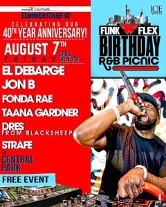 Funk Flex Birthday R&B Picnic: Jon B / Fonda Rae / Taana Gardner / Strafe / Dres From Blacksheep / DJ M U / Music by Funk Flex