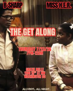 The Get Along with DJ B-Sharp & MISS H.E.R.