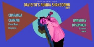 Davisito’s Rumba Shakedown