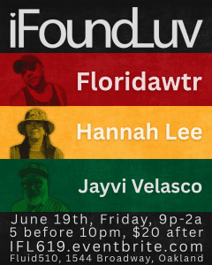 I Found Luv w/ DJs Floridawtr, Hannah Lee & Jayvi Velasco