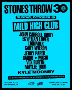 Stones Throw 30 (Day 3 of 3) ft. Mild High Club, Egyptian Lover, John Carroll Kirby & more