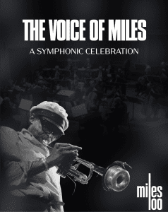 The Voice of Miles Davis: A Symphonic Celebration