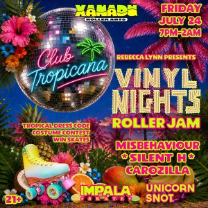 Vinyl Nights Club Tropicana w/ Impala feat. Misbehaviour, Silent H & Carozilla