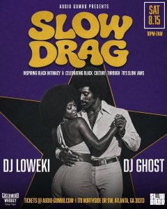 Audio Gumbo Presents Slow Drag