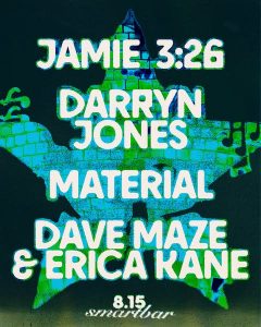 Jamie 3:26 * Darryn Jones * Material * Dave Maze & Erica Kane