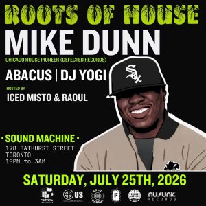 Roots Of House w/ Mike Dunn (Chicago), Abacus & DJ YOGI