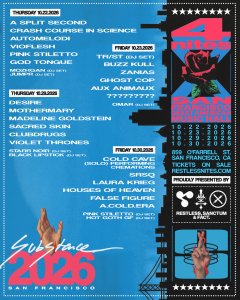 Substance San Francisco 2026 ft. TR/ST (DJ Set), Buzz Kull, Zanias, Ghost Cop & more