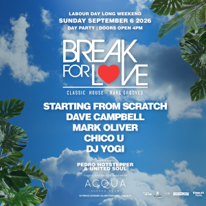 Break For LOVE Day to Night Patio Party Labour Day Sunday