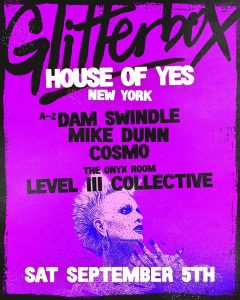GLITTERBOX: Dam Swindle, Mike Dunn, Cosmo and More!