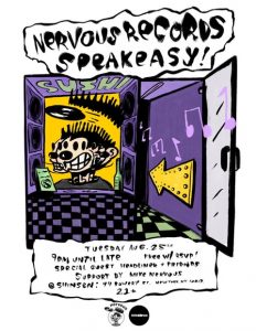 Nervous Records Speakeasy! (Special Guests)