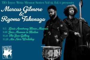 TJG Joyce Wein Mentoring Series: Marcus Gilmore & Ryoma Takenaga