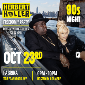 Herbert Holler’s Freedom™ Party PHL: THE 90s PARTY