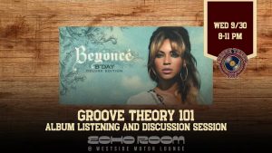 Groove Theory 101 | Beyoncé B’day Album Listening Experience