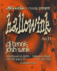 Hallowink no.11 : DJ Tennis, Josh Wink