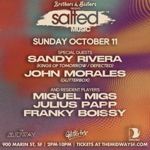 SALTED Open Air w/ Sandy Rivera & John Morales
