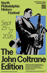 North Philadelphia History Festival (NPHF): The John Coltrane Edition Day 1